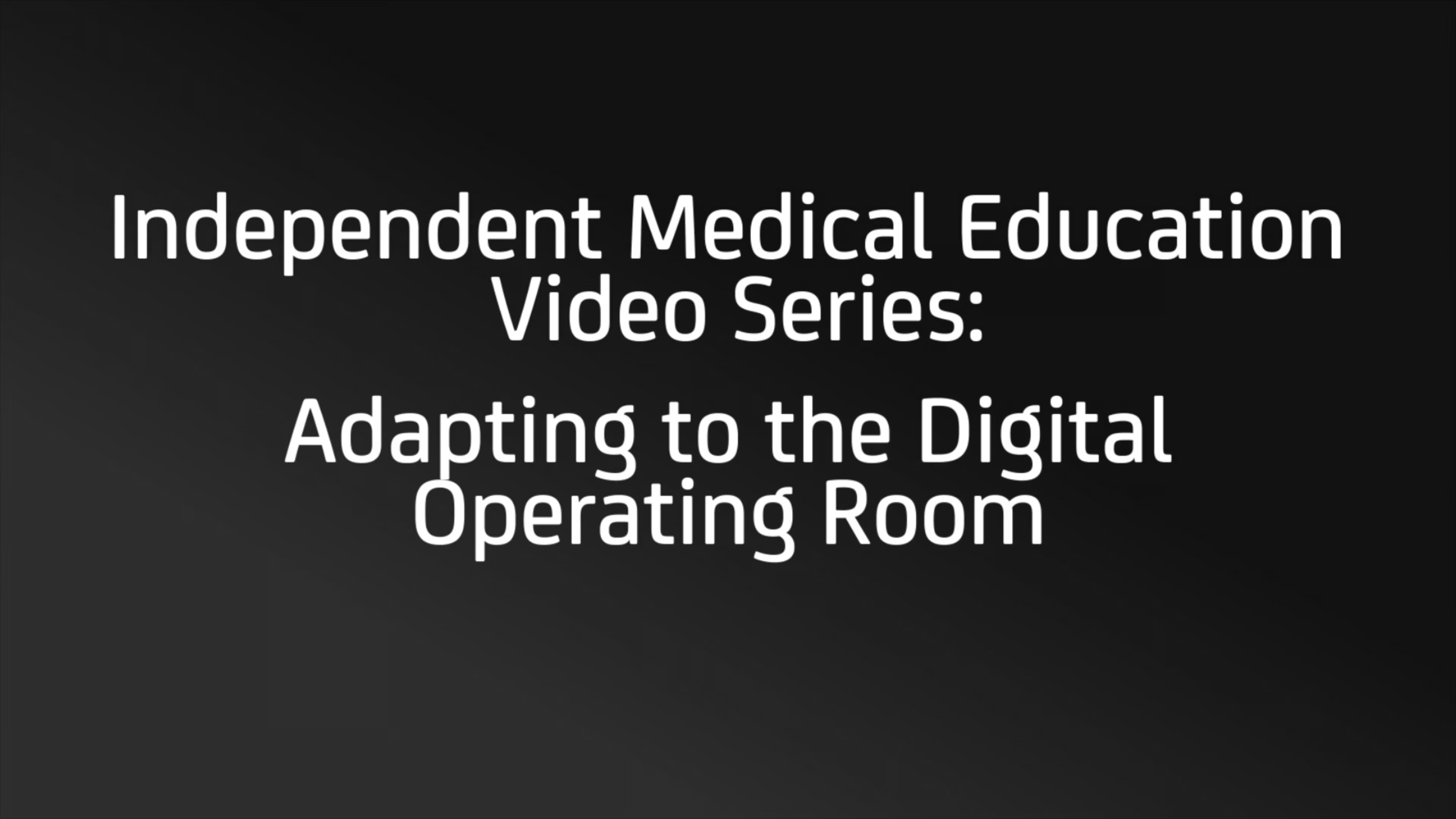 IME Podcast on Adapting to the Digital Operating Room