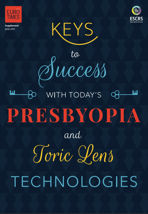 Supplement: Keys to success with today’s presbyopia and toric lens technologies