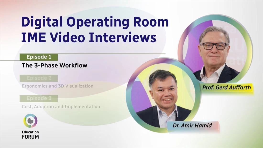Digital OR IME Podcast Series: The 3-Phase Workflow