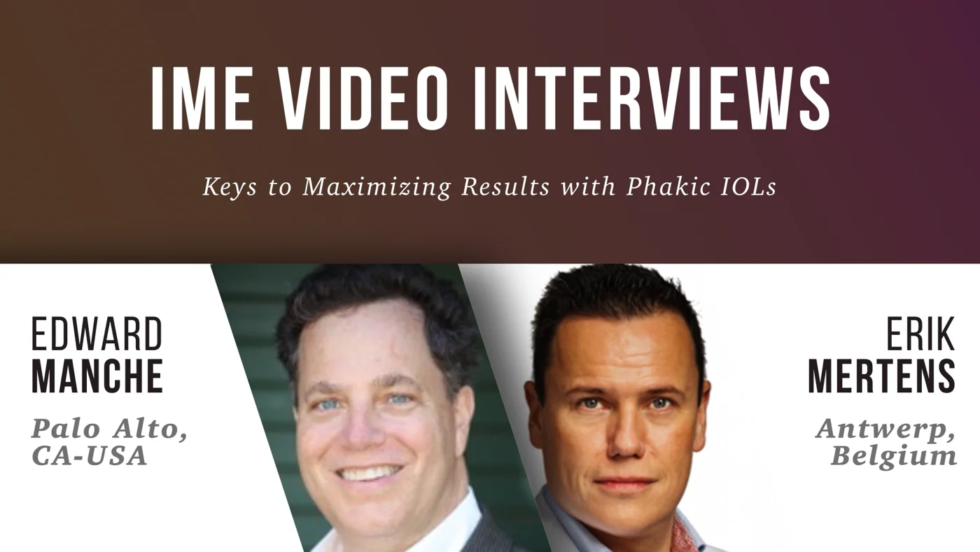 IME Podcast on Keys to Maximizing Results with Phakic IOLs