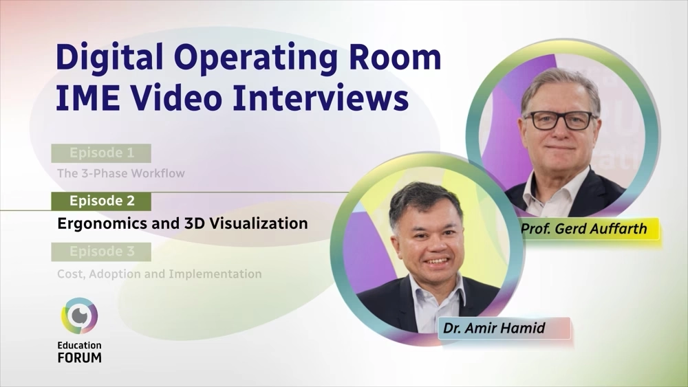 Digital OR IME Podcast Series: Ergonomics and 3D Visualization