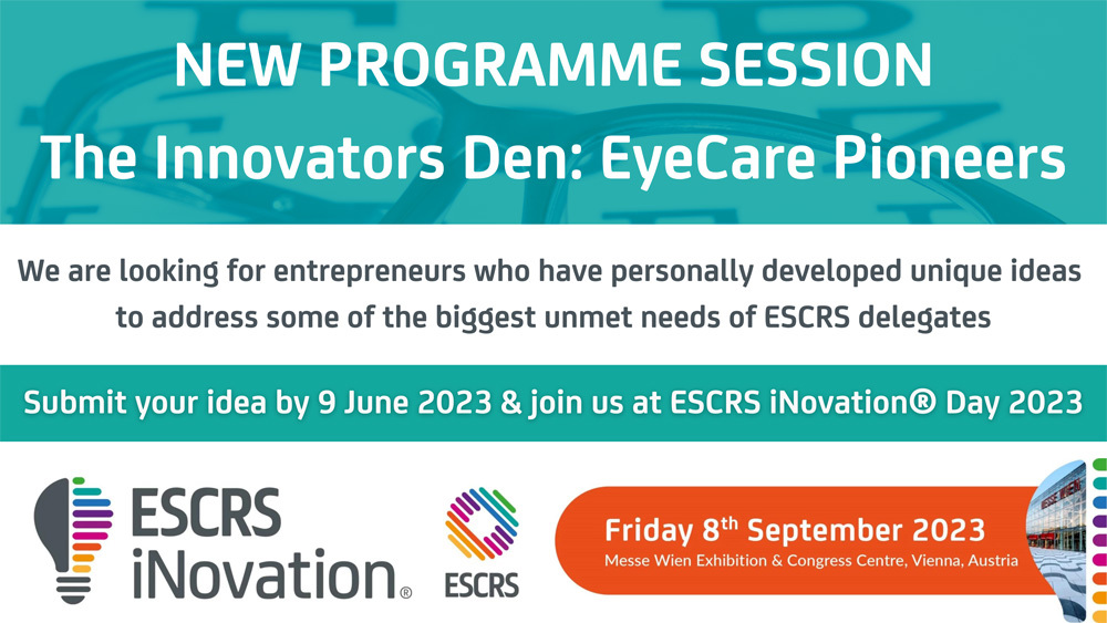 New Programme Session: The Innovators Den: EyeCare Pioneers. Click here to submit your idea by 9 June.