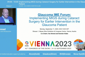Glaucoma IME Forum: Implementing MIGS during Cataract Surgery for Earlier Intervention in the Glaucoma Patient 