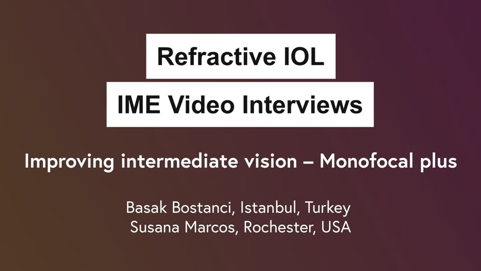 IME Expert Podcast: Improving Intermediate Vision – Monofocal plus