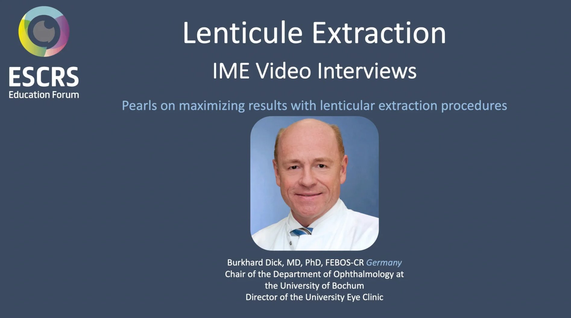 Podcast Interviews: Lenticule Extraction - Burkhard Dick